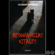 RESONANCIAS VITALES - Autor: ULISSES VIVEROS - Ao 2020